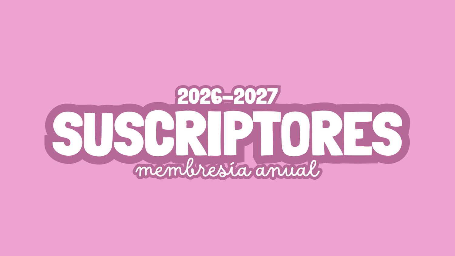 MEMBRESÍA ANUAL AGOSTO 2026-JULIO 2027