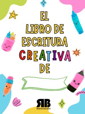 Mi libro de escritura creativa.