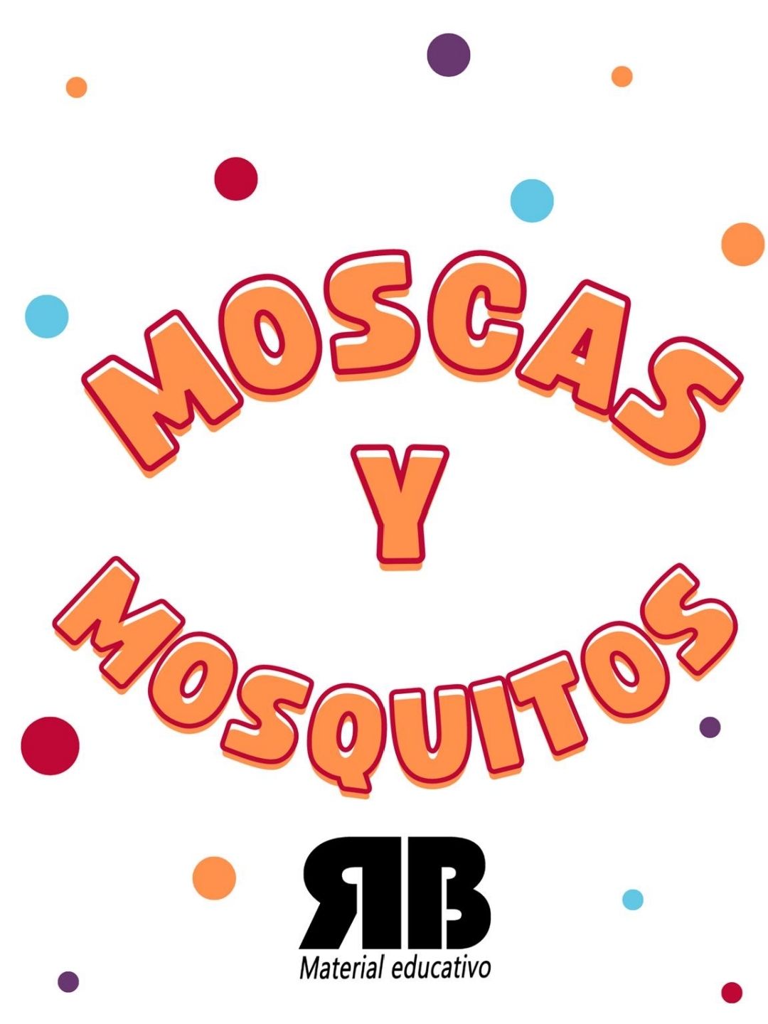 Moscas y mosquitos