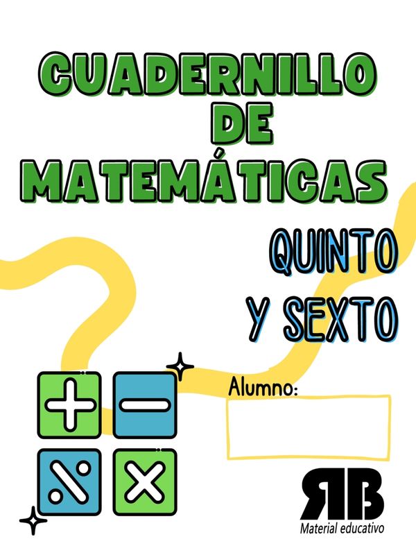 Cuadernillo de matemáticas 5°y 6°