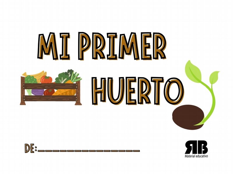 Mi primer huerto