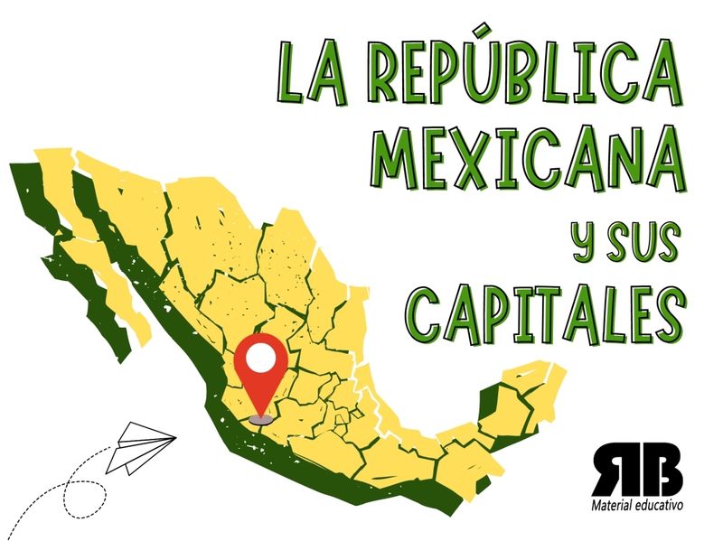 La República Mexicana y sus capitales.