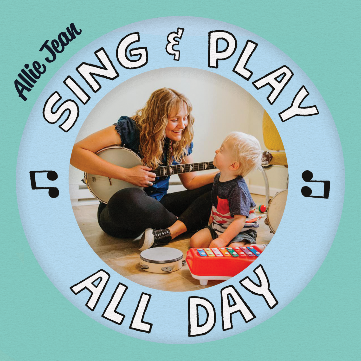SING & PLAY ALL DAY **preorder** (Allie Jean 2022)