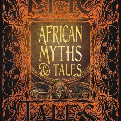 African Myths and Tales (Gothic Fantasy)