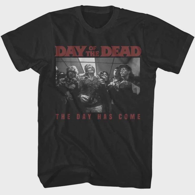 Day of the Dead, The Day Has Come Black T