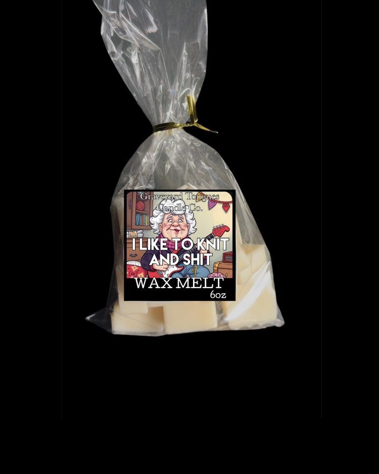 I Like To Knit &#39;n&#39; Shit Wax Melts 2oz