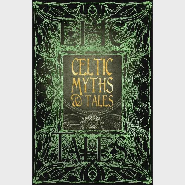 Celtic Myths &amp; Tales (Gothic Fantasy)