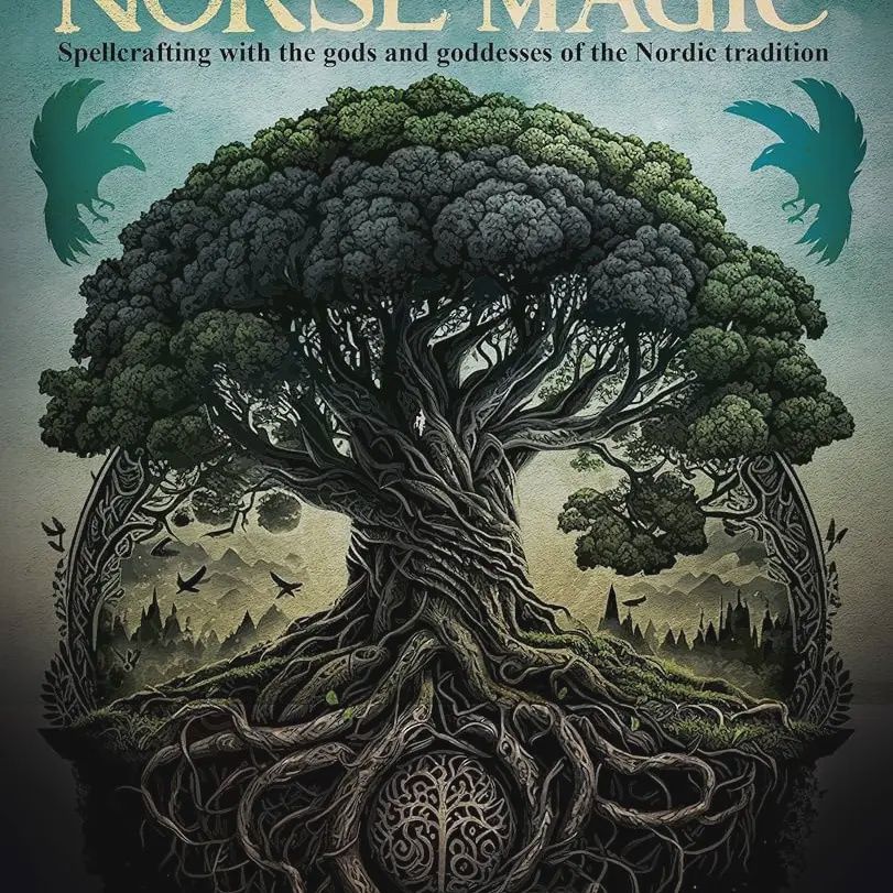 Norse Magic: Spellcrafting with the Gods and Goddesses