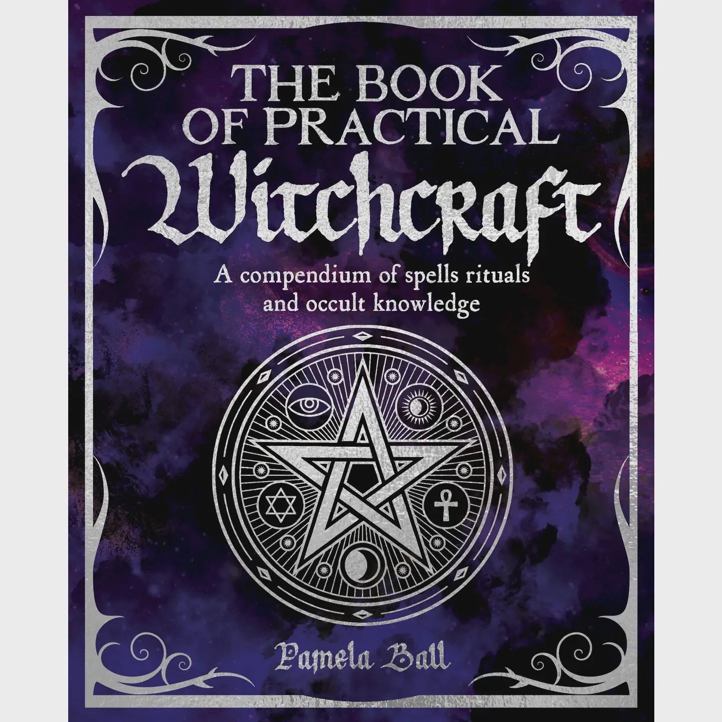 The Book of Practical Witchcraft (the Mystic Arts Handbooks)
