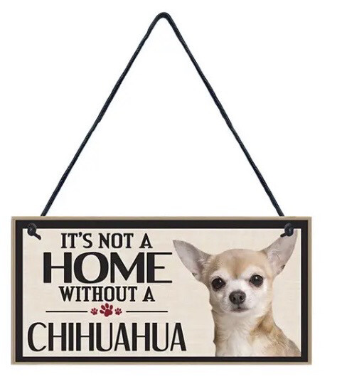 Chihuahua Skilt