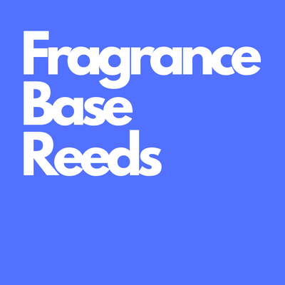 Fragrance, Base and Reeds