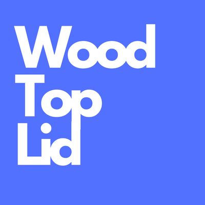 Woodtop Lid