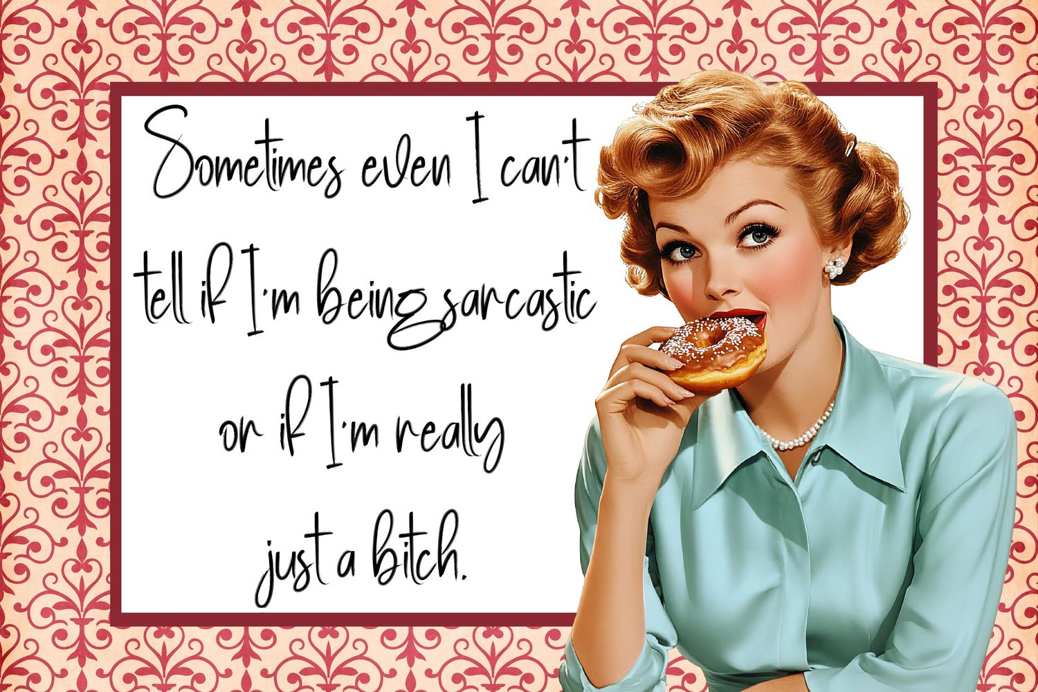 Vintage Snarky Housewives - set E