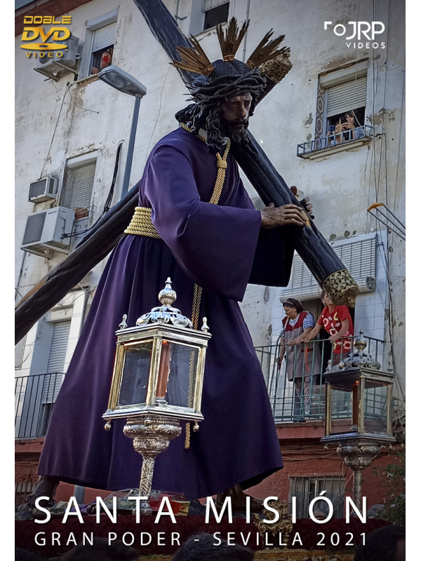 GRAN PODER – SANTA MISIÓN 2021 GRAN PODER – SANTA MISIÓN 2021