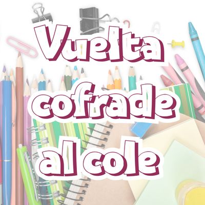 Vuelta cofrade al cole