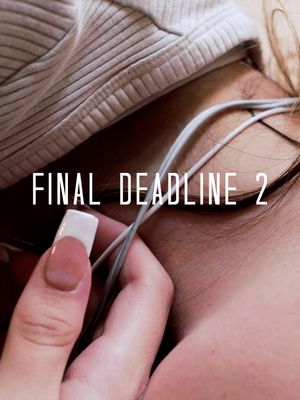 The Final Deadline 2