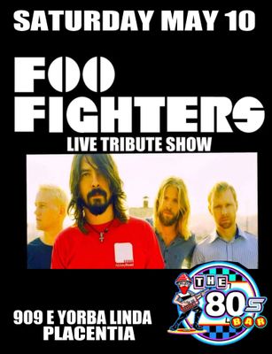 May 10th 2025 - Saturday - The Foo Fighters - Live Tribute Show