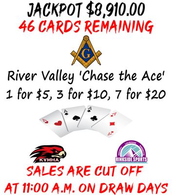 River Valley Chase the Ace. Tirage au sort le 04 Nov 2025.