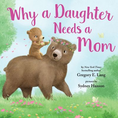 A-95 Why a Daughter Needs a Mom