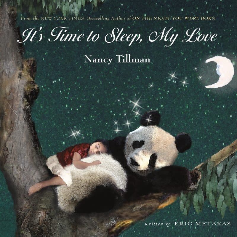 It&#39;s Time to Sleep My Love by Nancy Tillman