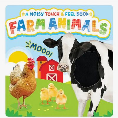 A Noisy Touch and Feel Farm Animals Book