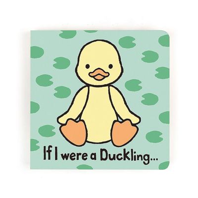 If I were a Duckling Board Book