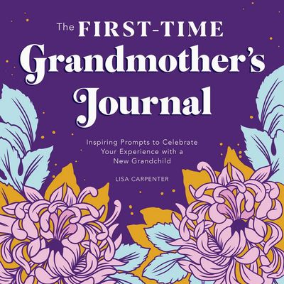 First-Time Grandmother&#39;s Journal
