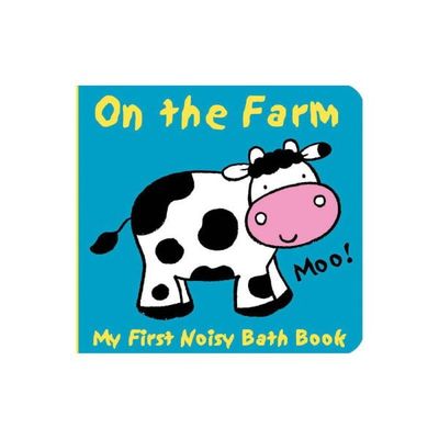 My First Bath Book  On the Farm W/Rattle