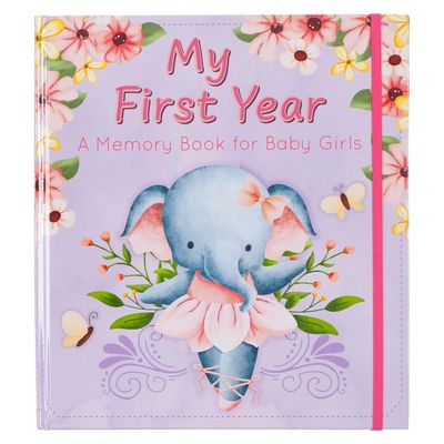 My First Year  A Memory Book for Baby Girls