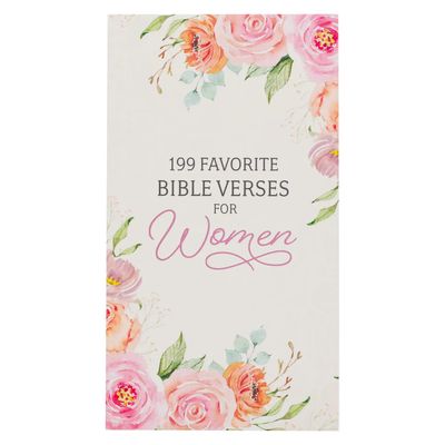 199 Favorite Bible Verses For Women Softcover