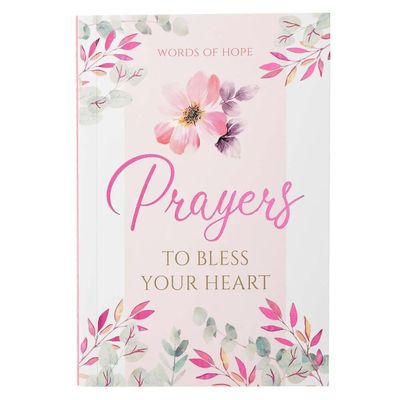 Prayers To Bless Your Heart Softcover
