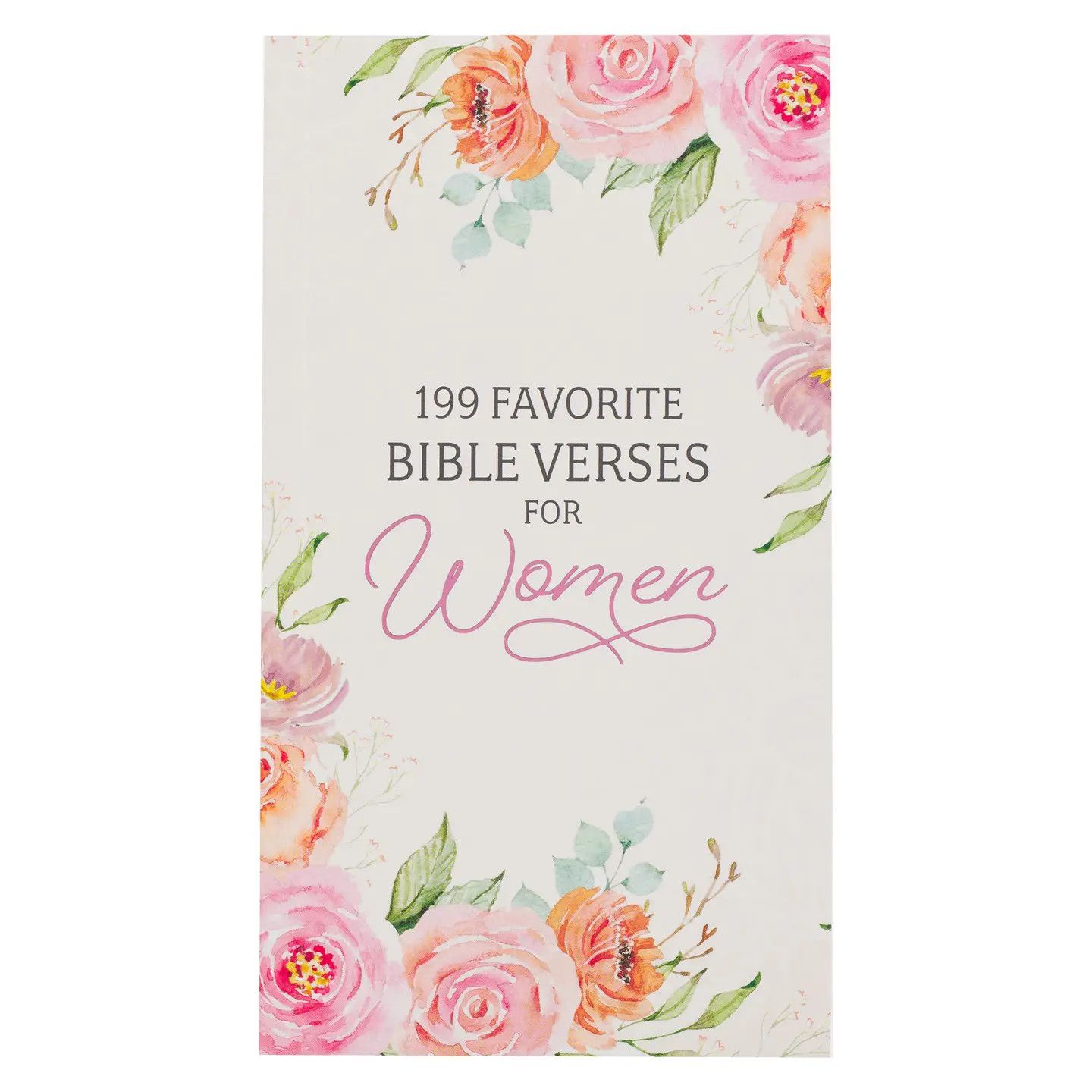 199 Favorite Bible Verses For Women Softcover-Pink Roses