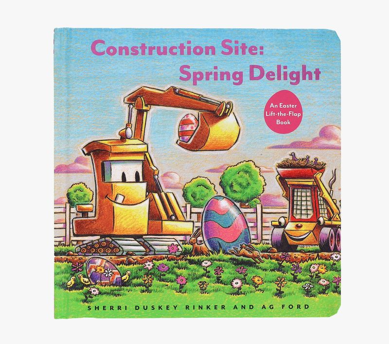 Construction Site Spring Delight  (an EasterLift the Flap Book)