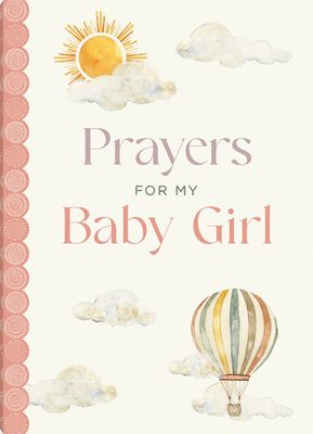 Prayers for My Baby Girl