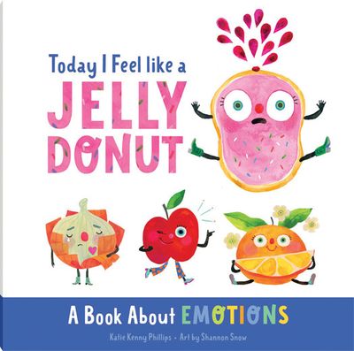 Today I Feel Like A Jelly Donut