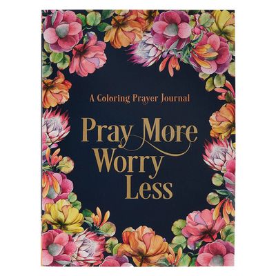 Pray More Worry Less (A Coloring Prayer Journal)
