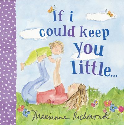 If I Could Keep You Little (Paperback)