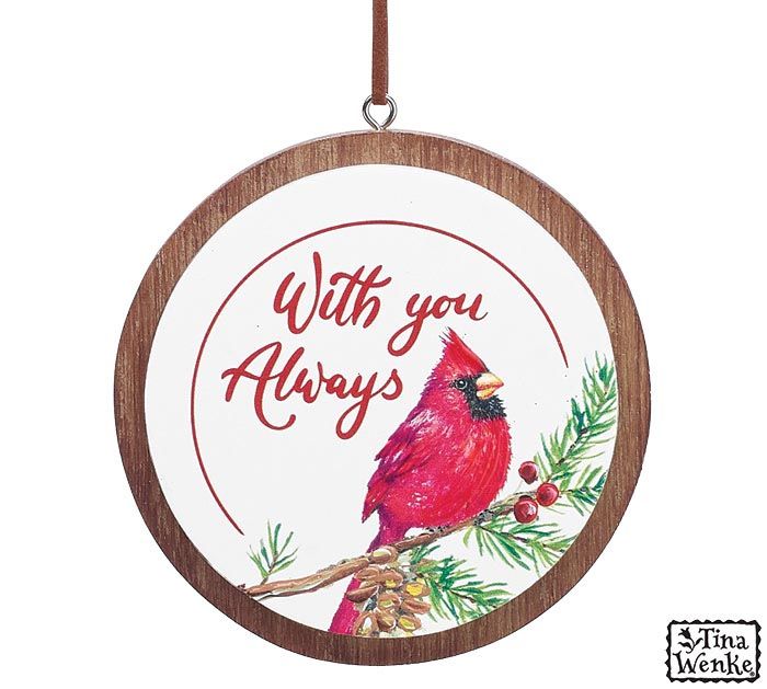 Ornament With You Always Cardinal Wooden Disc