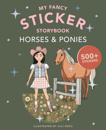 My Fancy Sticker Storybook Horses &amp; Ponies
