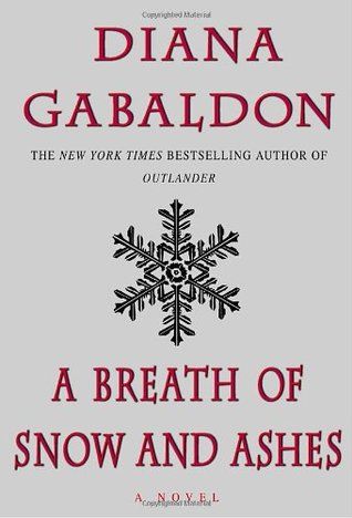 A Breath of Snow and Ashes (Outlander #6) by Diana Gabaldon