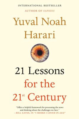 21 Lessons for the 21st Century by Yuval Noah Harari