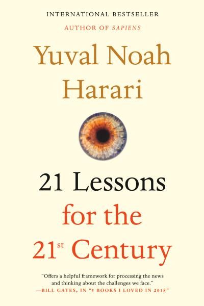 21 Lessons for the 21st Century by Yuval Noah Harari