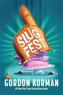 Slugfest by Gordon Korman