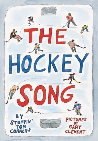 The Hockey Song by Stompin&#39; Tom Connors, Gary Clement