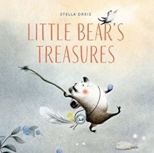 Little Bear&#39;s Treasure by Stella Dreis