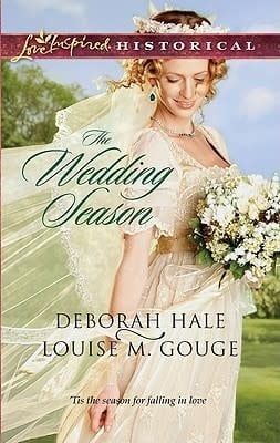 The Wedding Season by Deborah Hale &amp; Louise M. Gouge