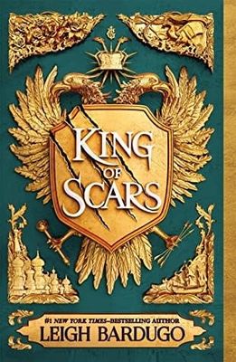 King of Scars (King of Scars #1) by Leigh Bardugo