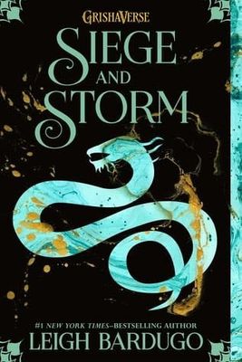Siege and Storm (The Shadow and Bone Trilogy #2) by Leigh Bardugo