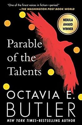 Parable of the Talents (Earthseed #2) by Octavia E. Butler