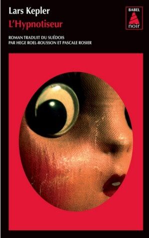L&#39;Hypnotiseur by Lars Kepler